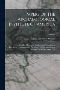 Cover image for Papers Of The Archaeological Institute Of America