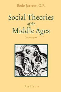 Cover image for Social Theories of the Middle Ages (1200-1500)