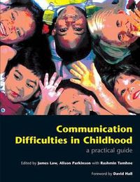 Cover image for Communication Difficulties in Childhood: A Practical Guide