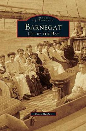 Cover image for Barnegat: Life by the Bay