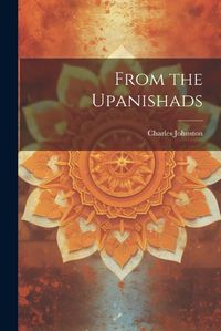 Cover image for From the Upanishads