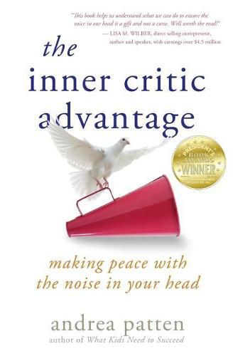 Cover image for The Inner Critic Advantage: Making Peace With the Noise in Your Head