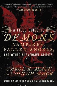 Cover image for A Field Guide to Demons, Vampires, Fallen Angels, and Other Subversive Spirits