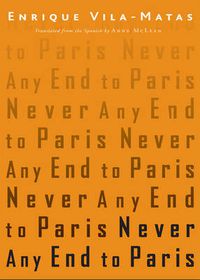 Cover image for Never Any End to Paris