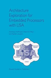 Cover image for Architecture Exploration for Embedded Processors with LISA