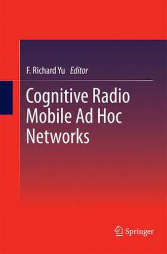 Cover image for Cognitive Radio Mobile Ad Hoc Networks