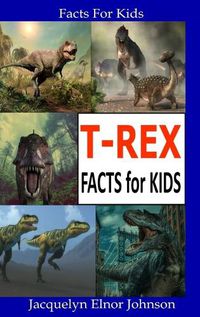 Cover image for T-Rex Facts for Kids