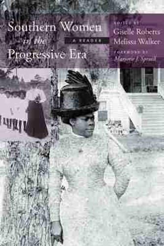 Cover image for Southern Women in the Progressive Era: A Reader
