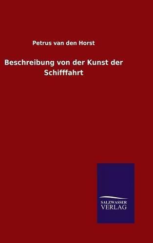 Cover image for Beschreibung von der Kunst der Schifffahrt