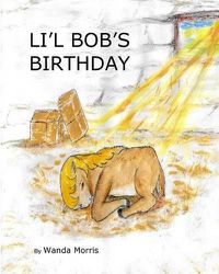 Cover image for Li'l Bob's Birthday: A Pony Tale