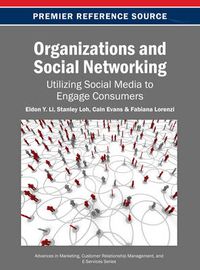 Cover image for Organizations and Social Networking: Utilizing Social Media to Engage Consumers