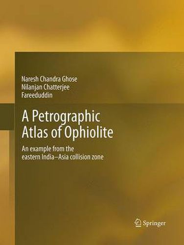 Cover image for A Petrographic Atlas of Ophiolite: An example from the eastern India-Asia collision zone