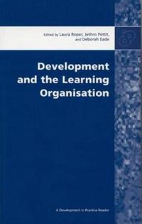 Cover image for Development and the Learning Organisation: Essays from Development in Practice