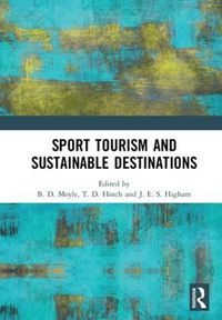 Cover image for Sport Tourism and Sustainable Destinations