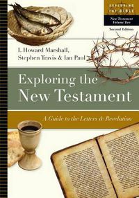 Cover image for Exploring the New Testament: A Guide to the Letters and Revelation