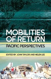Cover image for Mobilities of Return: Pacific Perspectives