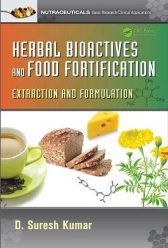 Herbal Bioactives and Food Fortification: Extraction and Formulation