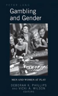 Cover image for Gambling and Gender: Men and Women at Play