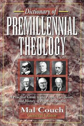 Cover image for Dictionary of Premillennial Theology