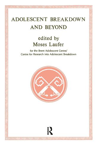 Cover image for Adolescent Breakdown and Beyond