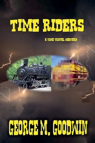 Cover image for Time Riders - A Western Time Travel