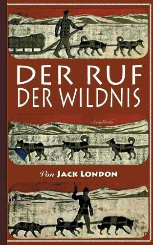 Cover image for Der Ruf der Wildnis: Illustriert