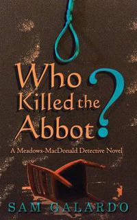 Cover image for Who Killed the Abbot?