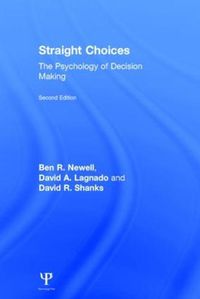 Cover image for Straight Choices: The Psychology of Decision Making