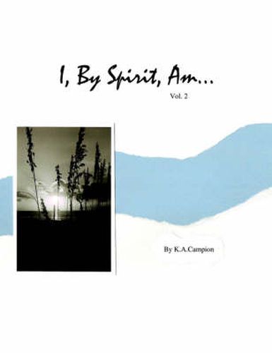 Cover image for I, By Spirit, Am...Vol 2