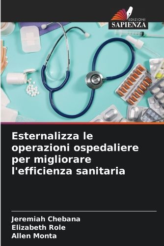Cover image for Esternalizza le operazioni ospedaliere per migliorare l'efficienza sanitaria