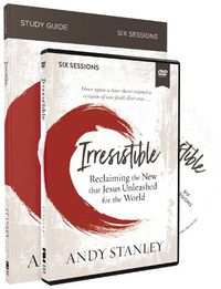 Cover image for Irresistible Study Guide with DVD: Reclaiming the New That Jesus Unleashed for the World
