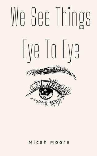 Cover image for We See Things Eye To Eye