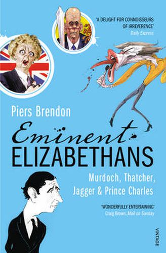 Eminent Elizabethans: Rupert Murdoch, Prince Charles, Margaret Thatcher & Mick Jagger