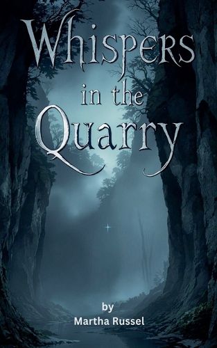 Cover image for Whispers in the Quarry
