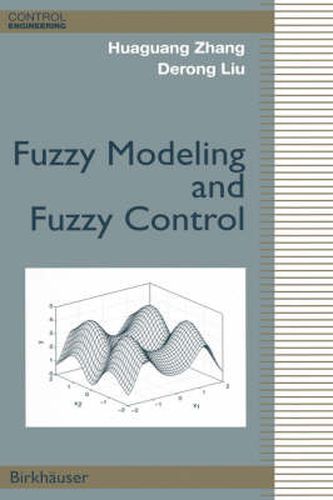 Fuzzy Modeling and Fuzzy Control