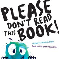 Cover image for Please Don't Read This Book
