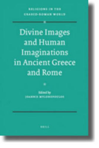 Cover image for Divine Images and Human Imaginations in Ancient Greece and Rome