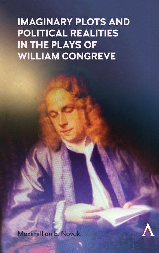 Cover image for Imaginary Plots and Political Realities in the Plays of William Congreve