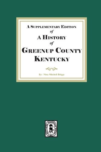 Cover image for A Supplementary Edition of a History of Greenup County, Kentucky