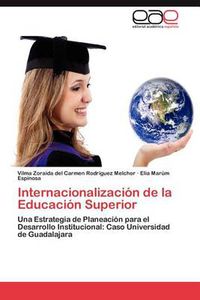 Cover image for Internacionalizacion de La Educacion Superior