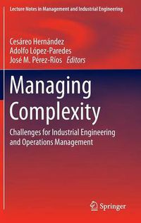 Cover image for Managing Complexity: Challenges for Industrial Engineering and Operations Management