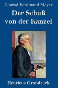 Cover image for Der Schuss von der Kanzel (Grossdruck)