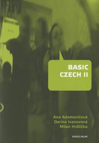 Cover image for Basic Czech II: Third Revised and Updated Edition