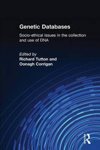 Cover image for Genetic databases: Socio-ethical issues in the collection and use of DNA