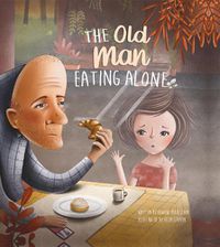 Cover image for The Old Man Eating Alone