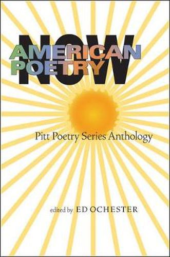 American Poetry Now: Pitt Poetry Series Anthology