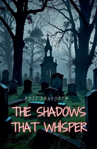 Cover image for The Shadows That Whisper