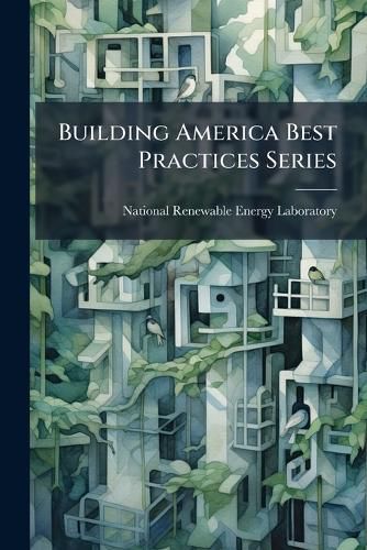 Cover image for Building America Best Practices Series