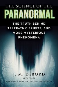 Cover image for The Science of the Paranormal