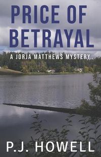 Cover image for Price of Betrayal: A Jorja Matthews Mystery